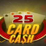 Dive Into the Thrill of 25 Card Cash Online