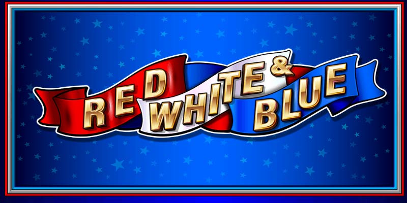 Red White & Blue Slot – Classic Fun with Big Wins!